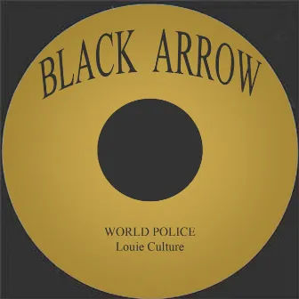 World Police by Louie Culture