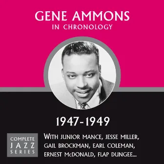 Complete Jazz Series 1947 - 1949 by Gene Ammons