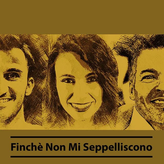 Finchè Non Mi Seppelliscono - Special Version