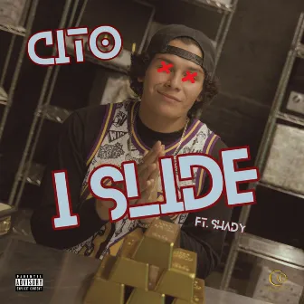 I Slide by Cito