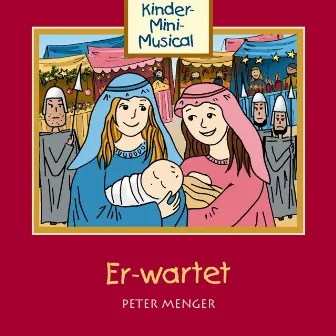 Er-wartet - Kinder-Mini-Musical by Königskinder Hüttenberg