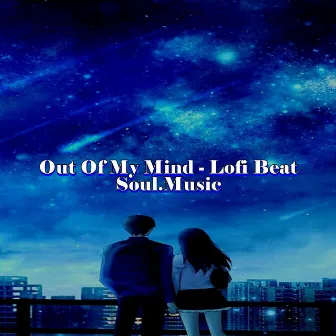 Out of My Mind - Lofi Beat by Soul.Music