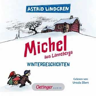 Michel aus Lönneberga. Wintergeschichten by Michel aus Lönneberga