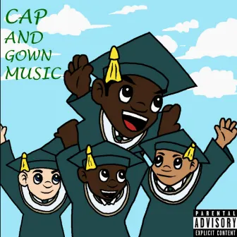 Cap and Gown Music by Originaljmoney