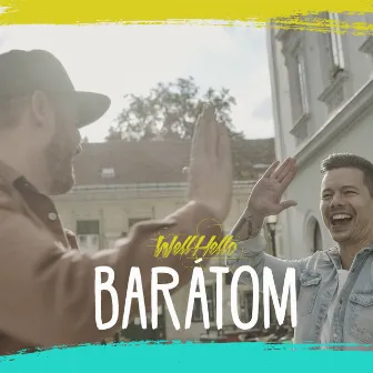 Barátom by Wellhello