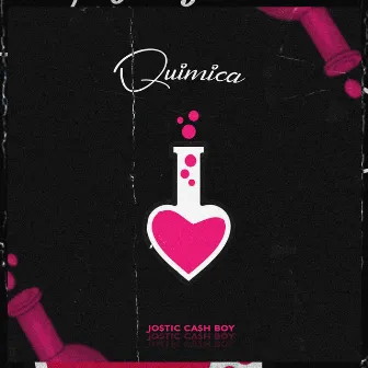 Química by Jo$tiC Ca$h Boy