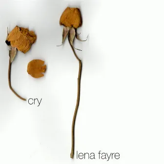 Cry by Lena Fayre