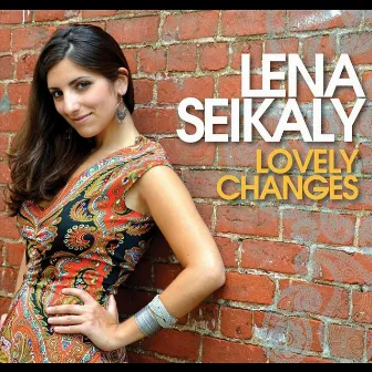 Lovely Changes by Lena Seikaly