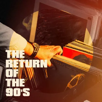 The Return of the 90's by Best of 90s Hits