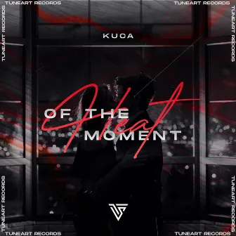 Heat of the Moment by Kuca