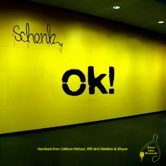 Ok! by Schenk