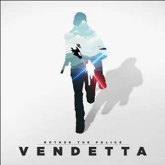 Bother The Police - Single by Vendetta