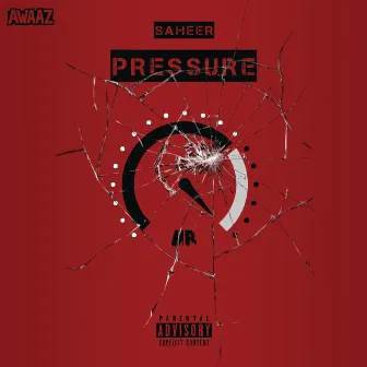 Pressure by Saheer