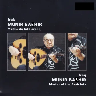 Master of the Arab Lute by Munir Bashir