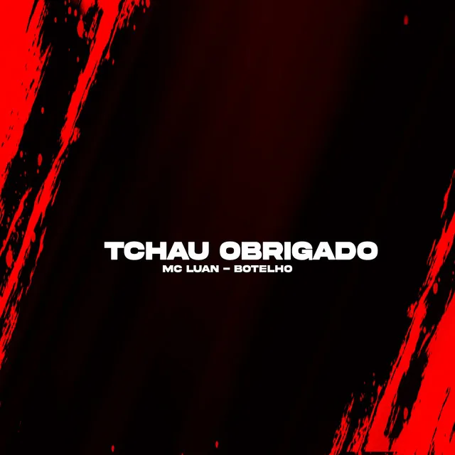 Tchau Obrigado - Remix