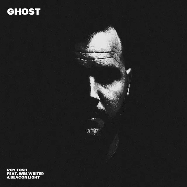 Ghost (feat. Wes Writer & Beacon Light)