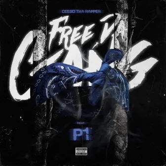 Free Da Gang by Ceebo Tha Rapper