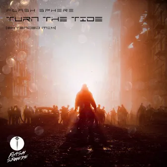 Turn the Tide (Extended Mix) by Flash Sphere