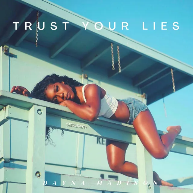 Trust Your Lies