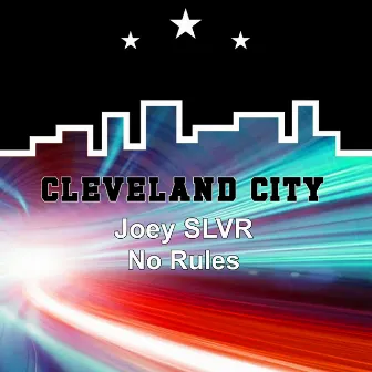 No Rules by Joey SLVR