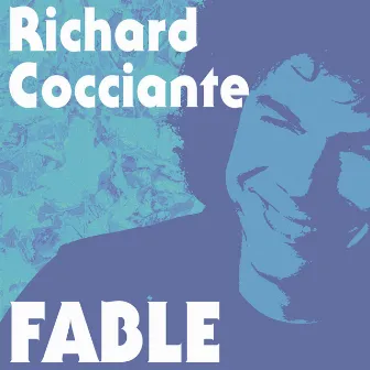 Fable (Remastered) by Richard Cocciante