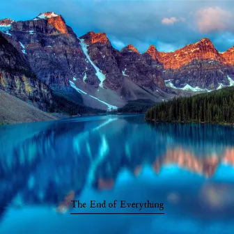 The End of Everything by Lenovie