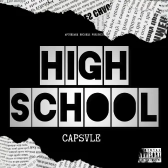 HIGH SCHOOL by Capsvle