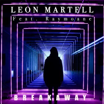 Breakaway by Leon Martell