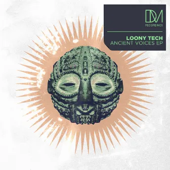 Ancient Voices EP by Loony Tech