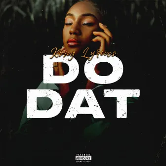 Do Dat by Kvng Lyriics