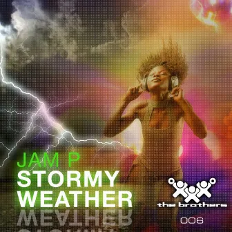 Stormy Weather by Jam P