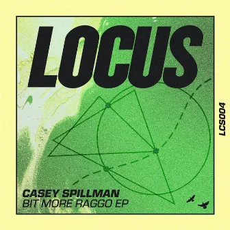 Bit More Raggo EP by Casey Spillman