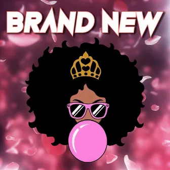 Brand New by Bex Bandele