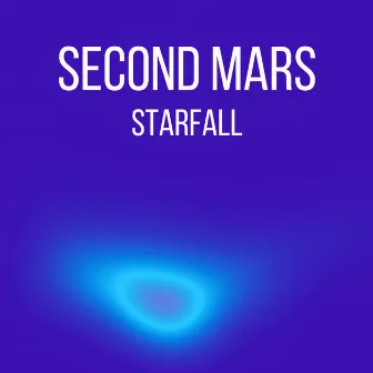 Starfall by Second Mars