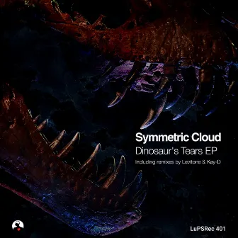 Dinosaur's Tears (Levitone Remix) by Symmetric Cloud