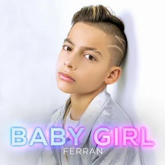 Baby Girl by Ferran