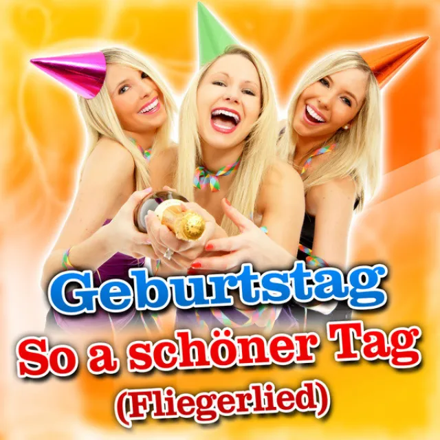 So a schöner Tag (Fliegerlied)