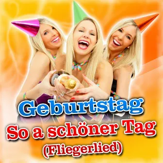 So a schöner Tag (Fliegerlied) by Geburtstag