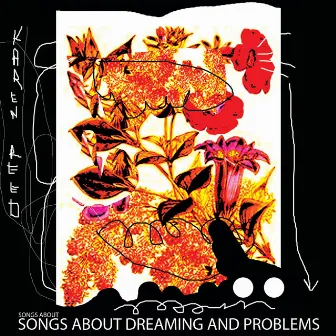 Songs About Songs About Dreaming And Problems by Karen Reed