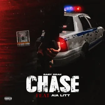 Chase by Baby DraK