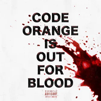 Out For Blood by Code Orange