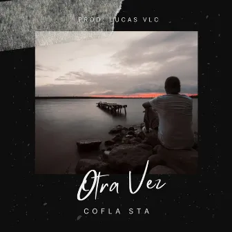 Otra Vez by Lucas VLC