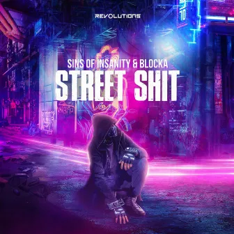 Street Shit by Sins Of Insanity