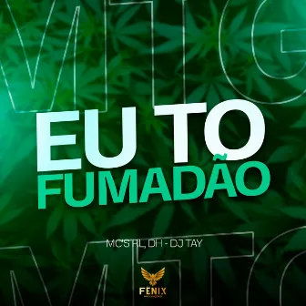 Eu To Fumadão by MC RL OFICIAL