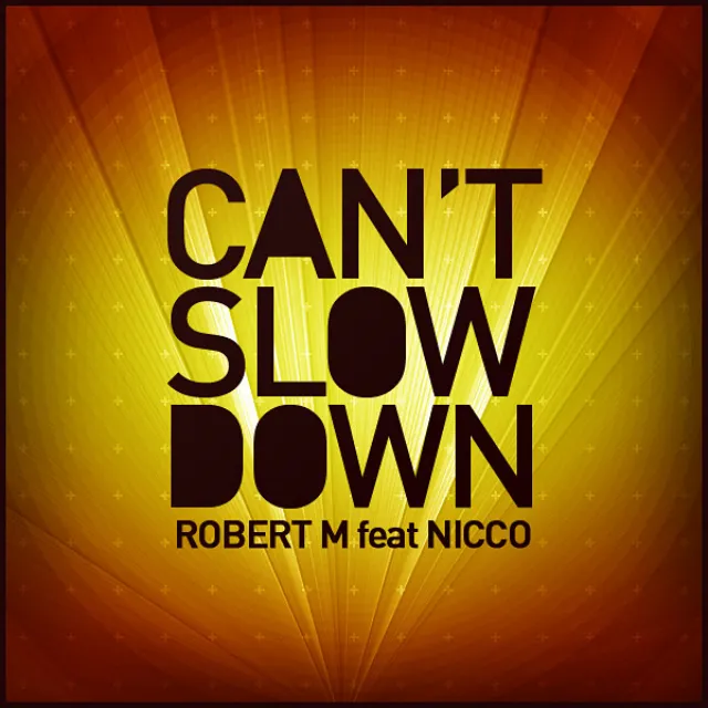 Can't Slow Down - Radio Edit