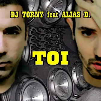 Toi by Dj Torny