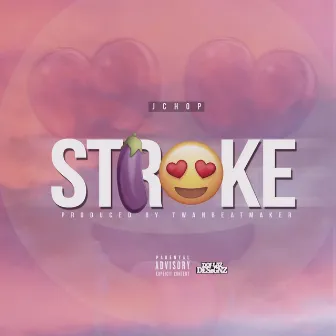 Stroke by Jchop