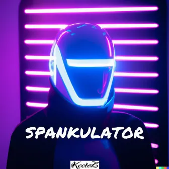 Spankulator by Keeloz