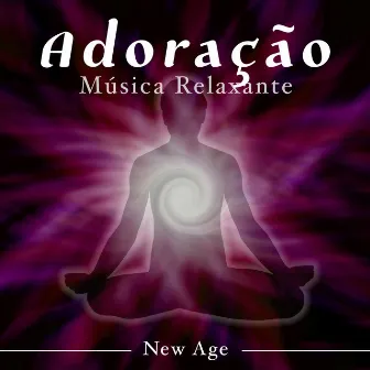 Adoração - A Música Relaxante Perfeita para seu Momento de Adoração e Louvor by Cellos Direction