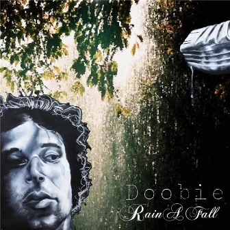 Rain a Fall by Doobie